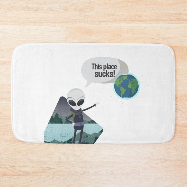 Item preview, This Place Sucks | Funny Alien designed and sold by artado.
