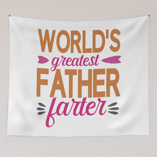 Item preview, World's Greatest Father, Farter  designed and sold by Printoweb.