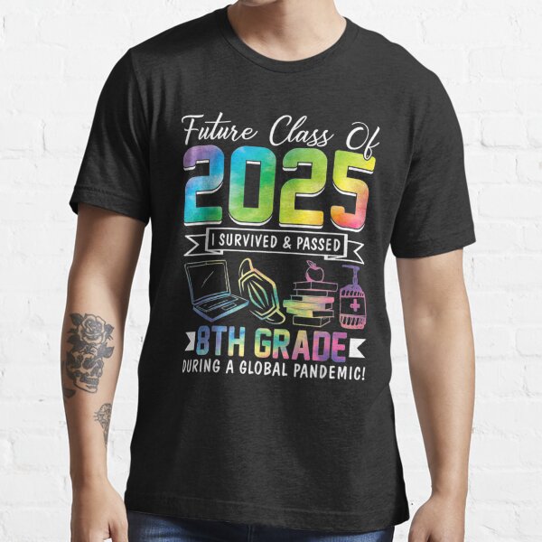 "Future Class Of 2025 I Survived Passed 8th Grade Graduation" Tshirt