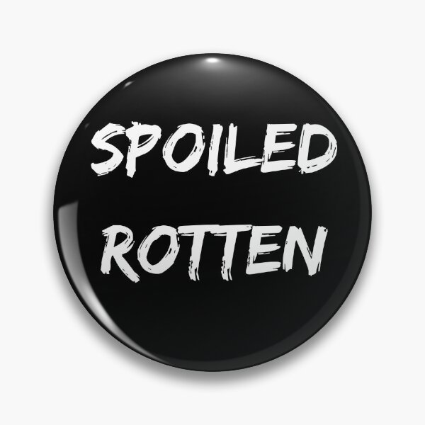Item preview, Spoiled Rotten Funny Bratty Brat High Maintenance Gifts designed and sold by Teez-Me.