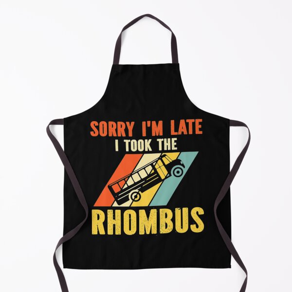 Artikelvorschau, Tut mir leid, dass ich spät bin, ich habe die Raute genommen T-ShirtEntschuldigung, ich bin zu spät, ich habe die Raute genommen entworfen und verkauft von BeMuahe.