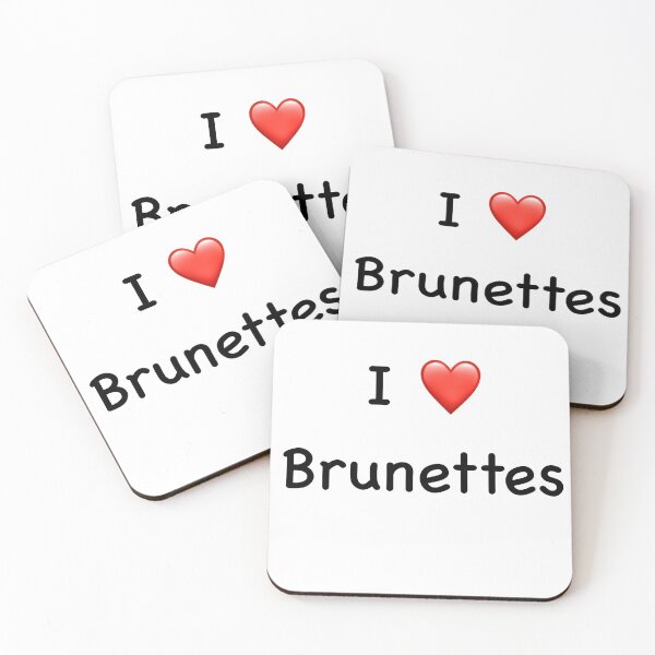 Item preview, I love brunettes  designed and sold by Almstthere4.