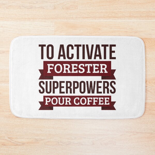 Item preview, Forester gift, To Activate Forester Superpowers Pour Coffee, Gift For Forester Funny Coworker Boss Mug Gift designed and sold by Orange Pieces.