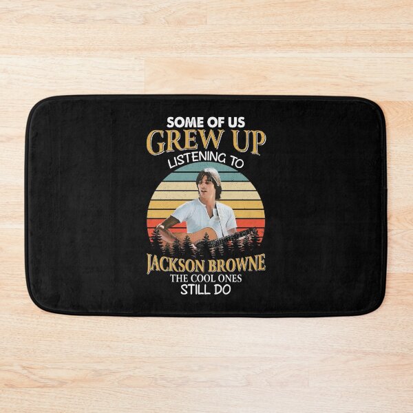 Item preview, Some Of Us Grew Up Listening To Jackson Art Browne The Cool Ones Still Do Vintage designed and sold by ewisozk.