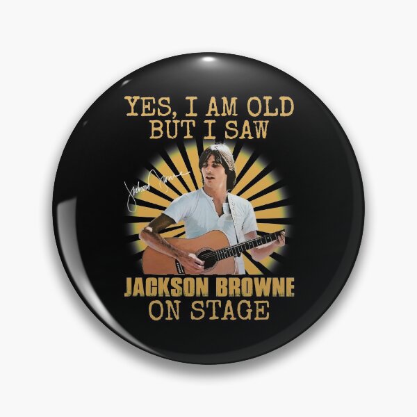 Item preview, Yes I'm Old But I Saw Jackson Folk Browne On Stage designed and sold by ewisozk.