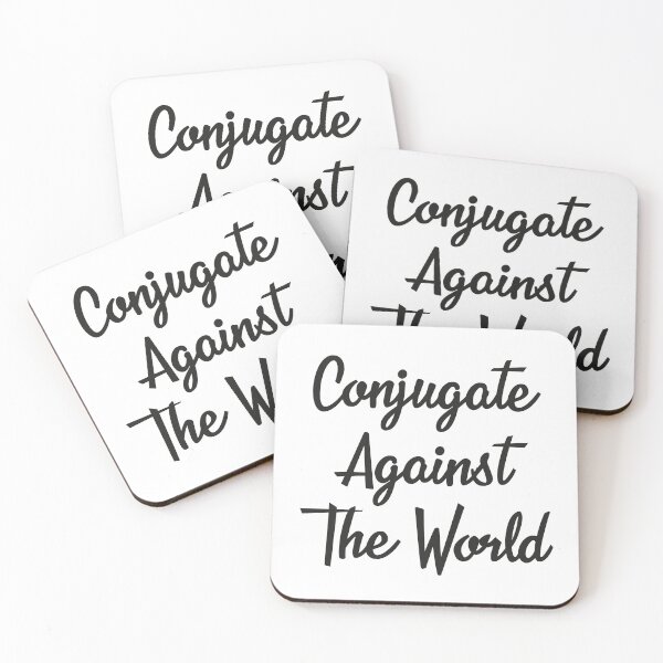 Item preview, Conjugate Against The World designed and sold by IzzyTheWizz.