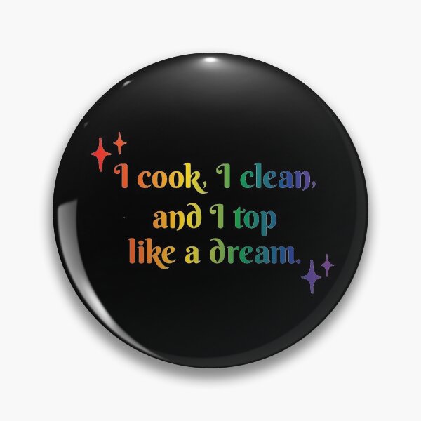 Item preview, I Cook, I Clean, I Top Like a Dream - Tik Tok Quote Rainbow Pride Shirt Design 2021 designed and sold by brandygwen.