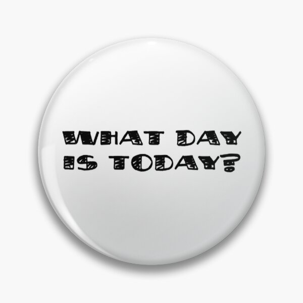 Item preview, Days Gone By T-ShirtWhat Day Is Today designed and sold by Mindasopapa.