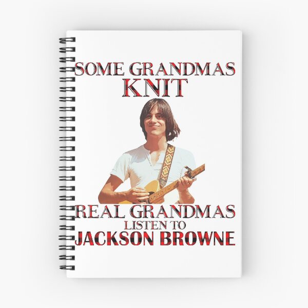 Item preview, Some Grandmas Knit Real Grandmas Listen to Jackson Folk Browne designed and sold by ewisozk.