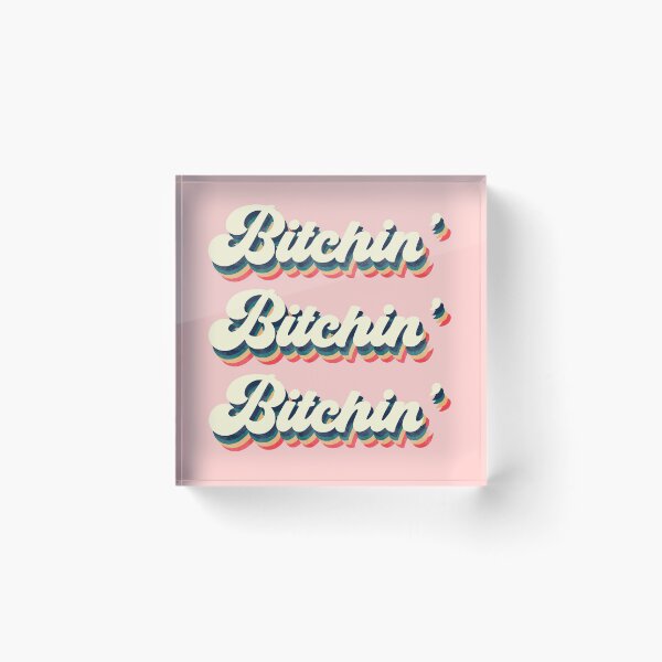 Item preview, Bitchin' designed and sold by DionnaSimone.