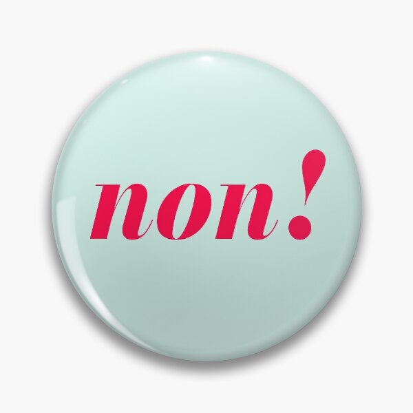 Item preview, Non! with Light Mint Background designed and sold by cutetype.