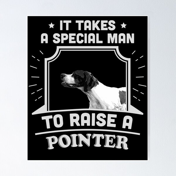 Item preview, Pointer Special Man Pointers Dog Owner  designed and sold by quicktees.