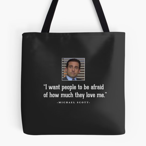 Item preview, "I want people to be afraid of how much they love me" - Michael Scott designed and sold by Primotees.