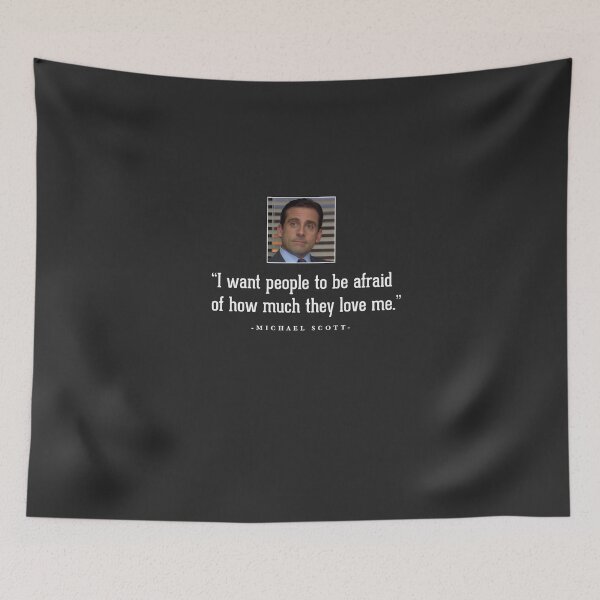 Item preview, "I want people to be afraid of how much they love me" - Michael Scott designed and sold by Primotees.