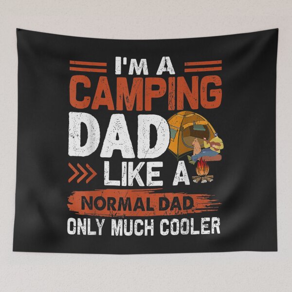 Item preview, Im A Camping Dad Like A Normal Dad Only Much Cooler TShirt61 designed and sold by tawanama.