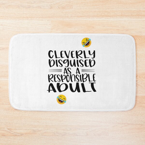 Item preview, Cleverly Disguised as a Responsible Adult designed and sold by desireedickens.