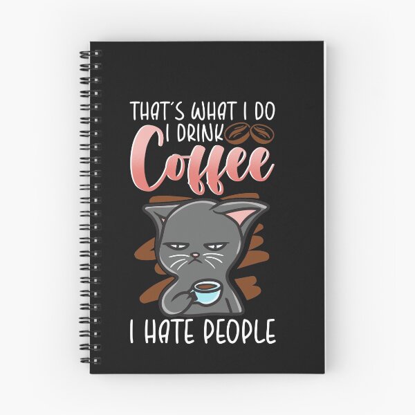 Item preview, That s What I Do I Drink Coffee I Hate People designed and sold by woormle.