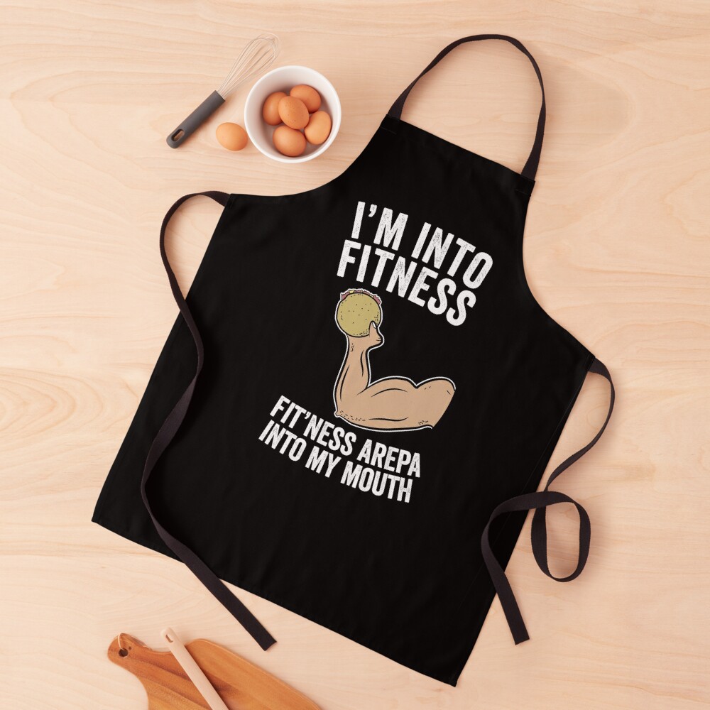 I'm Into Fitness Fitness Arepa Into My Mouth Apron