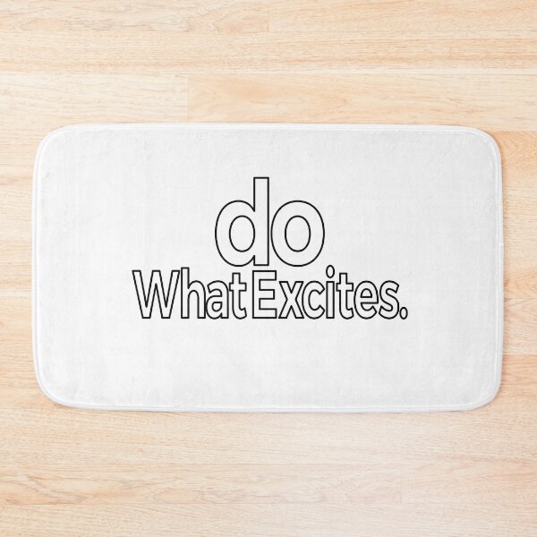 Item preview,  Do What Excites designed and sold by araeesha0315.