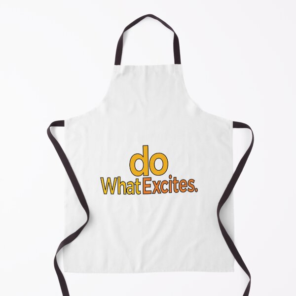 Item preview, Do What Excites designed and sold by araeesha0315.