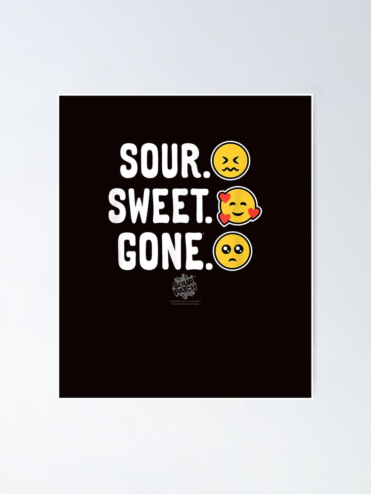"Sour Patch Kids Sour Sweet Gone Emojis" Poster for Sale by AxeRobert Redbubble