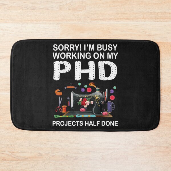 Item preview, Sorry Im Busy Working on My PHD  Sewing Machine TShirt42 designed and sold by tawanama.