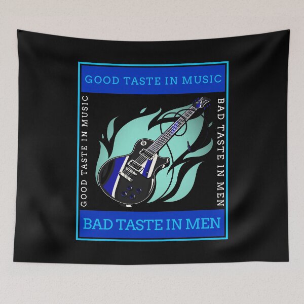 Item preview, Good Taste In Music Bad Taste In Men designed and sold by AmberSiraj.