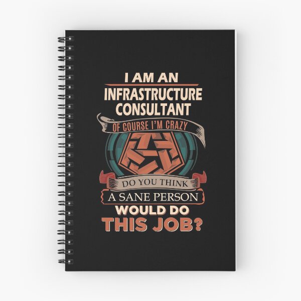 Item preview, Infrastructure Consultant T Shirt - Sane Person Gift Item Tee designed and sold by ccolaberni.