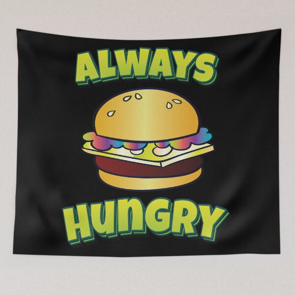 Item preview, Burger Always Hungry Hamburger designed and sold by FiveNiches.