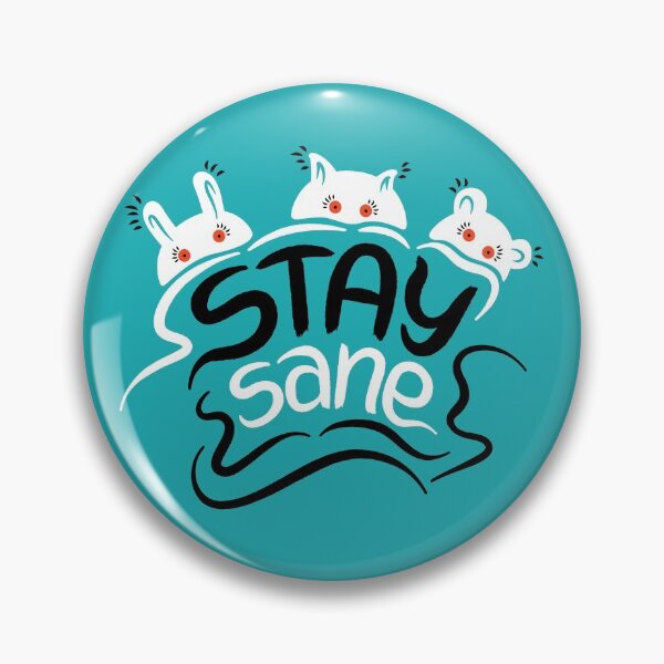Item preview, Mental Health Pun Stay Sane  designed and sold by Boriana Giormova.