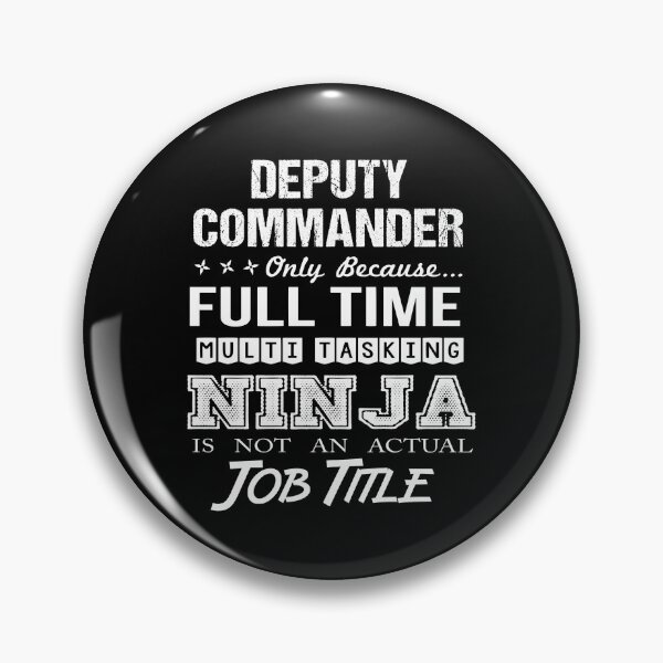 Item preview, Deputy Commander T Shirt - Multitasking Ninja Job Gift Item Tee designed and sold by learkemili.
