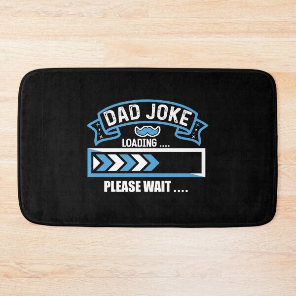 Item preview, DAD JOKE LOADING PLEASE WAIT | PROGRESS BAR SLOGAN  designed and sold by Printoweb.