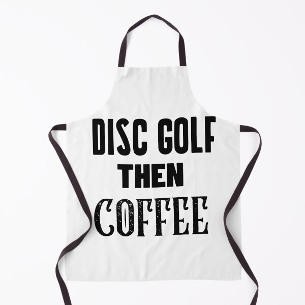 Item preview, Disc Golf Then Coffee, Funny Disc Golf And Coffee Gift for Dad's, Husband's, Son's, Uncle's, Nephews and Grandfather's designed and sold by BigJackTees.
