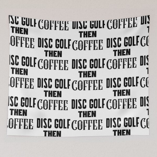 Item preview, Disc Golf Then Coffee, Funny Disc Golf And Coffee Gift for Dad's, Husband's, Son's, Uncle's, Nephews and Grandfather's designed and sold by BigJackTees.