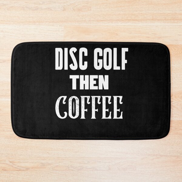 Item preview, Disc Golf Then Coffee, Funny Disc Golf And Coffee Gift for Dad's, Husband's, Son's, Uncle's, Nephews and Grandfather's designed and sold by BigJackTees.