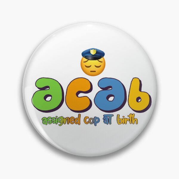 Item preview, ACAB: assigned cop at birth designed and sold by lolmariam.