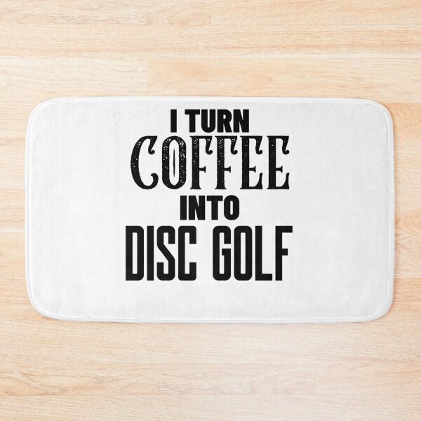 Item preview, I Turn Disc Golf Into Coffee, Funny Disc Golf And Coffee Gift for Dad's, Husband's, Son's, Uncle's, Nephews and Grandfather's designed and sold by BigJackTees.