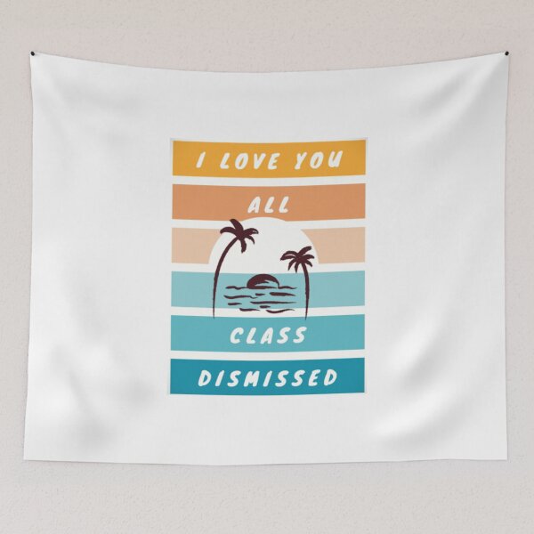 Item preview, I love you all class dismissed. designed and sold by JooArtPrints  ★★★★★.