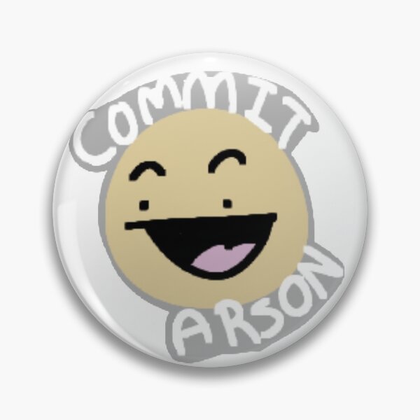 Item preview, Commit Arson designed and sold by KinsleeTheNorm.