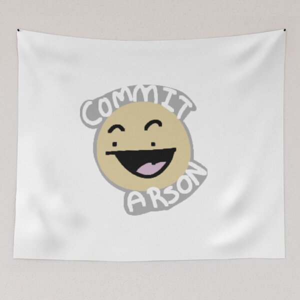 Item preview, Commit Arson designed and sold by KinsleeTheNorm.