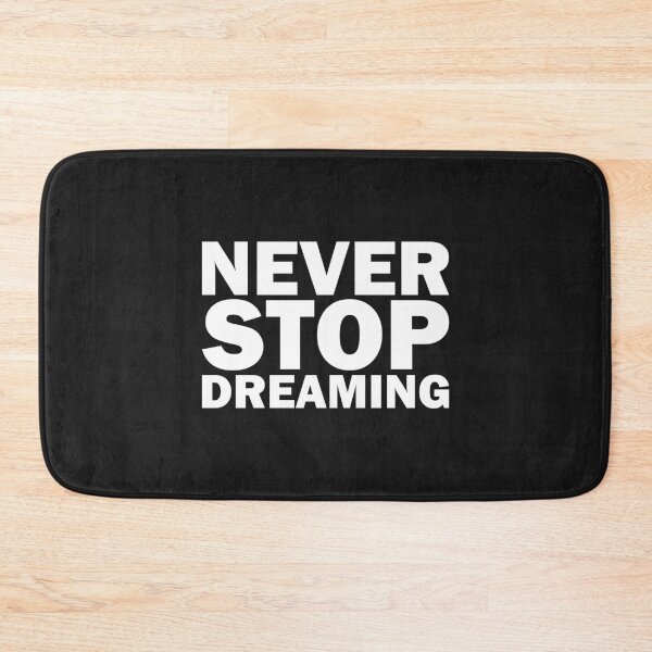 Item preview, Never Stop Dreaming designed and sold by PabloPatterns.
