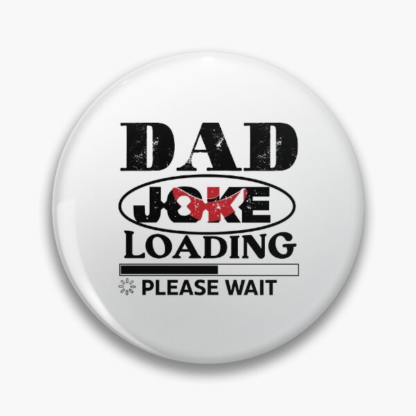 Item preview,  Dad Joke Loading Please Wait | Progress Bar Slogan  designed and sold by Printoweb.