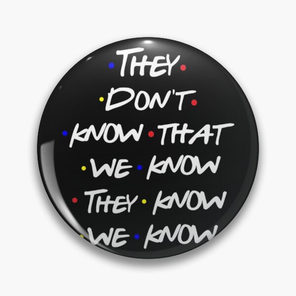 Item preview, They Don't Know designed and sold by KBdesignsXOXO.