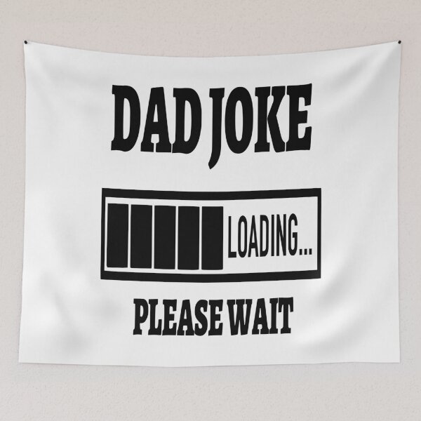 Item preview, DAD JOKE LOADING PLEASE WAIT | PROGRESS BAR SLOGAN designed and sold by Printoweb.