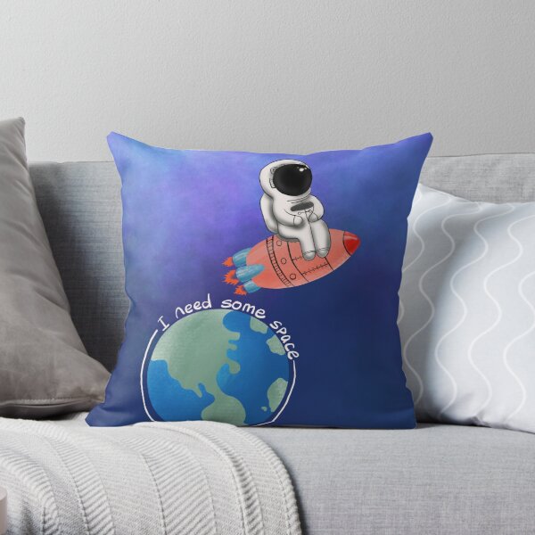 I need some space  Throw Pillow