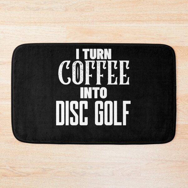 Item preview, I Turn Disc Golf Into Coffee, Funny Disc Golf And Coffee Gift for Dad's, Husband's, Son's, Uncle's, Nephews and Grandfather's designed and sold by BigJackTees.