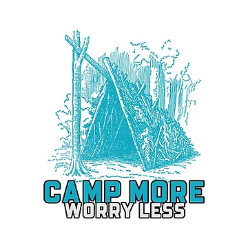 Artwork thumbnail, Camp More Worry Less by Rizty