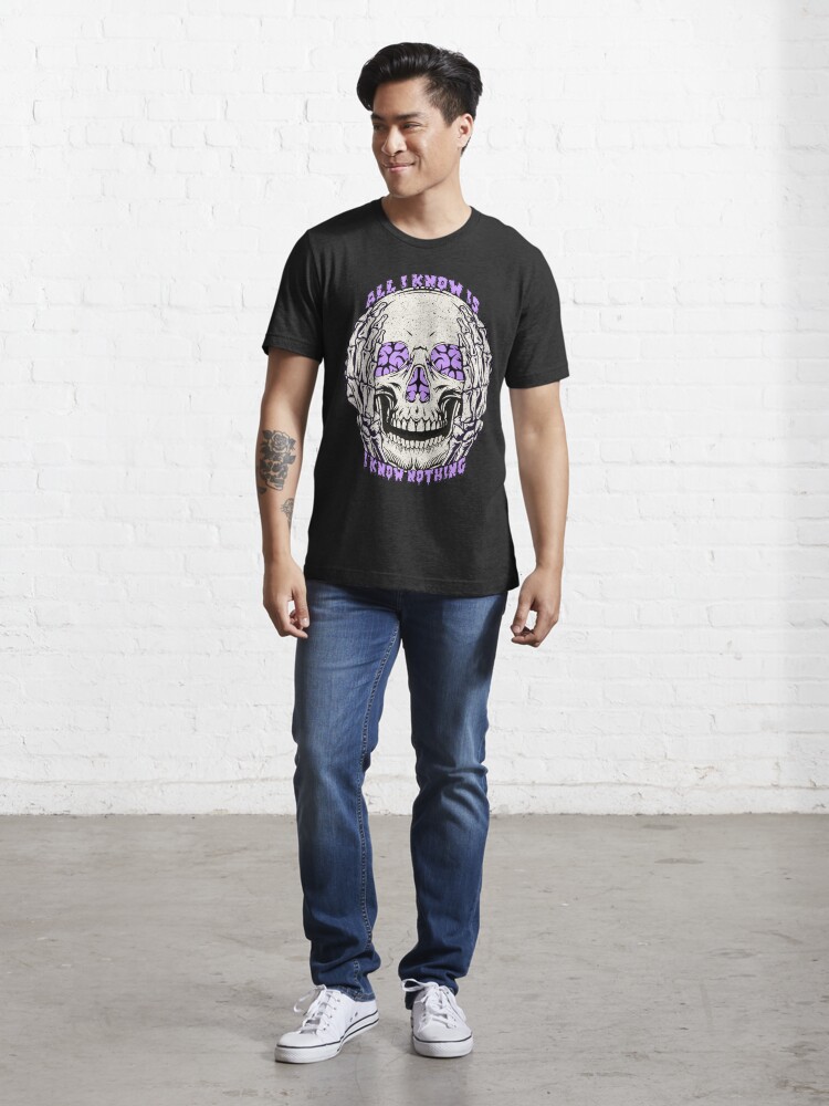 Thumbnail 5 of 7, Essential T-Shirt, All I Know Is I Know Nothing designed and sold by v-nerd.