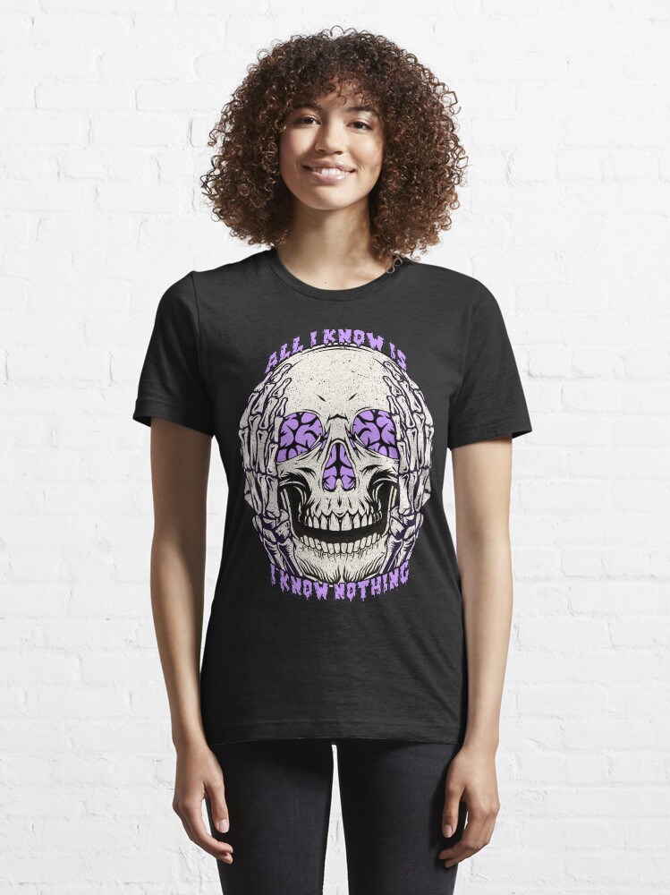 Thumbnail 6 of 7, Essential T-Shirt, All I Know Is I Know Nothing designed and sold by v-nerd.