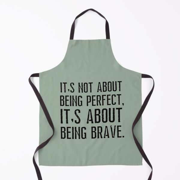 Item preview, it's not about being perfect , it's about being brave designed and sold by Growwithme.